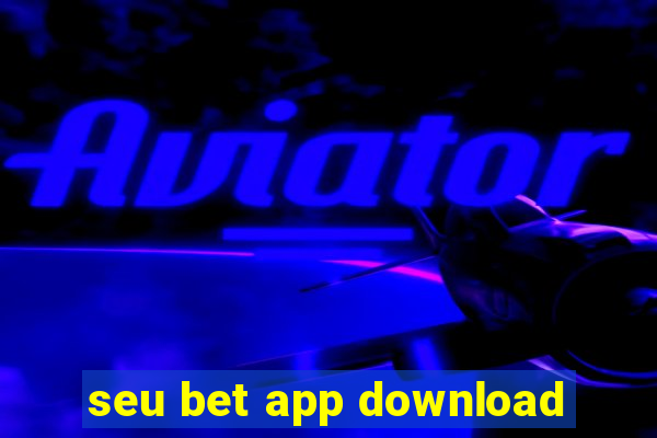 seu bet app download